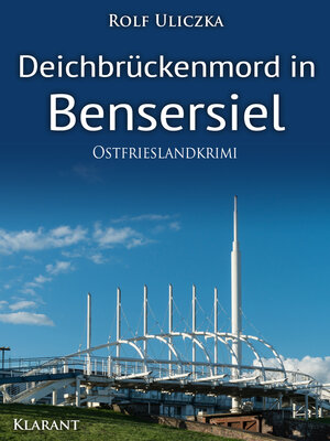 cover image of Deichbrückenmord in Bensersiel. Ostfrieslandkrimi